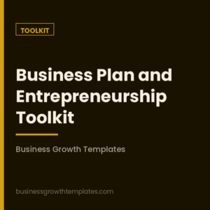 Business Plan and Entrepreneurship Toolkit (#6)