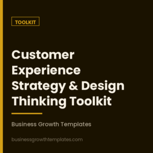 Customer Experience Strategy & Design Thinking Toolkit (#11)